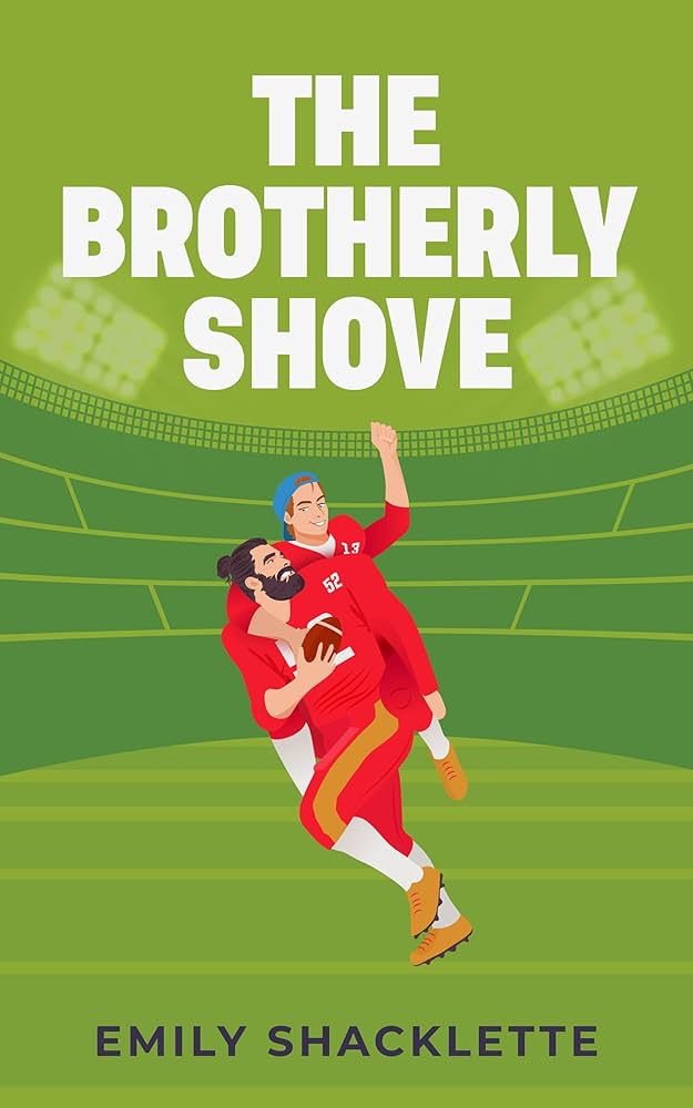 ARC Review: The Brotherly Shove by Emily Shacklette